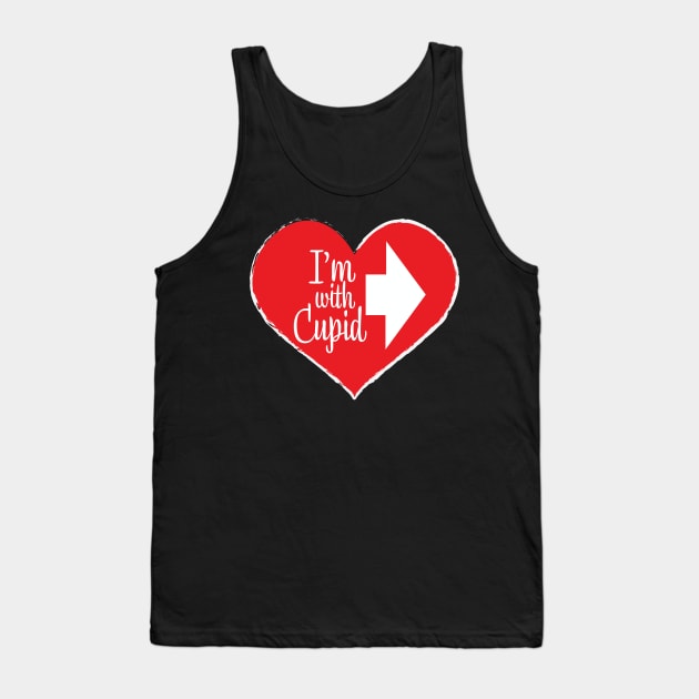 I'm With Cupid Tank Top by chrayk57